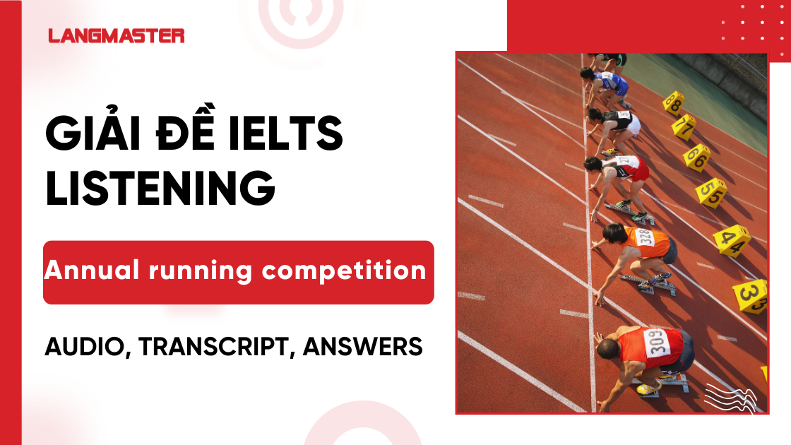 Giải đề Annual running competition IELTS Listening [Full Answers]
